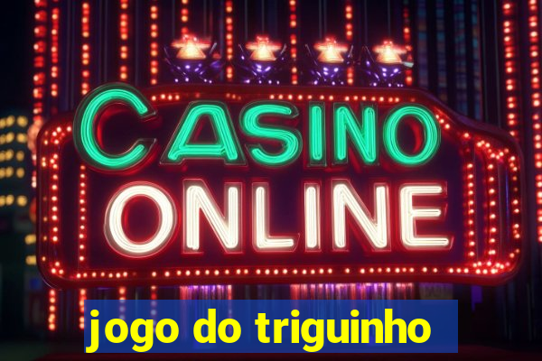 jogo do triguinho